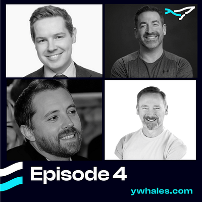 yWhales Panel Podcast - Episode 4